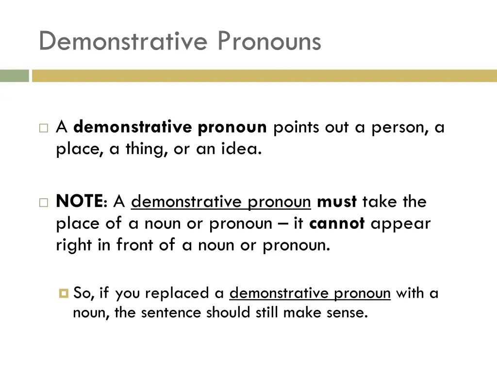 demonstrative pronouns