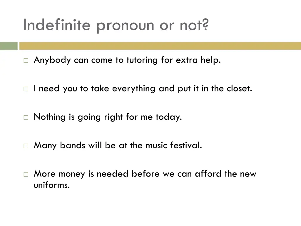 indefinite pronoun or not