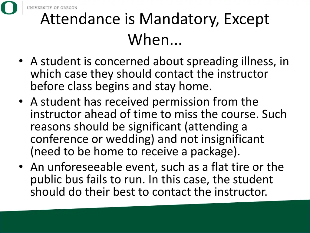 attendance is mandatory except when a student