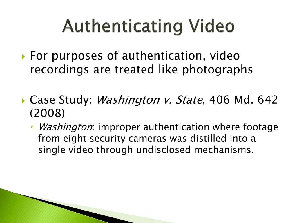 for purposes of authentication video recordings