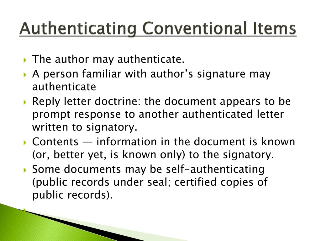 the author may authenticate a person familiar