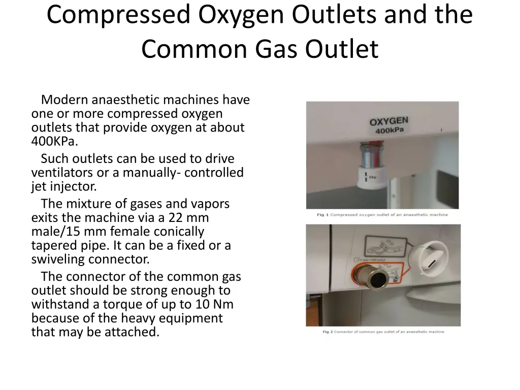 compressed oxygen outlets and the common