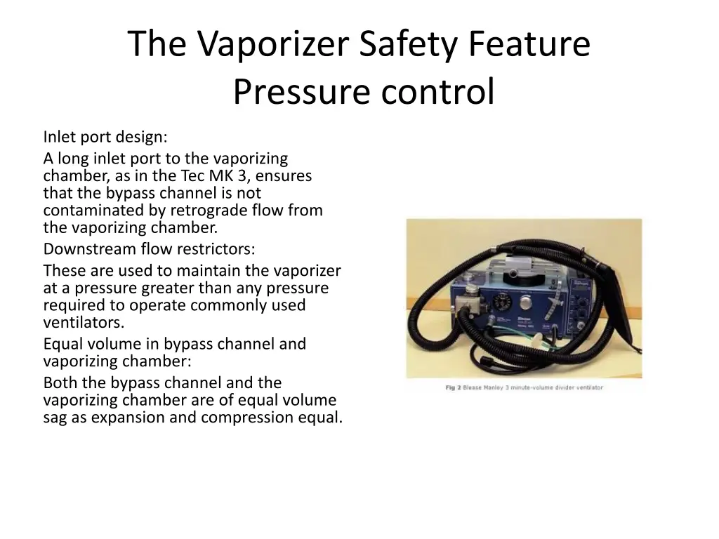 the vaporizer safety feature pressure control