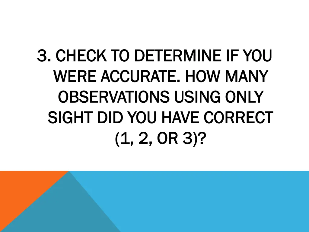 3 check to determine if you 3 check to determine