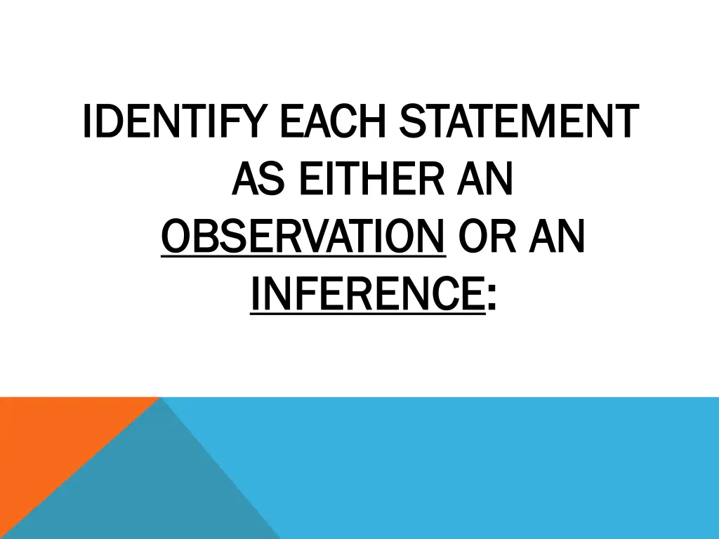 identify each statement identify each statement