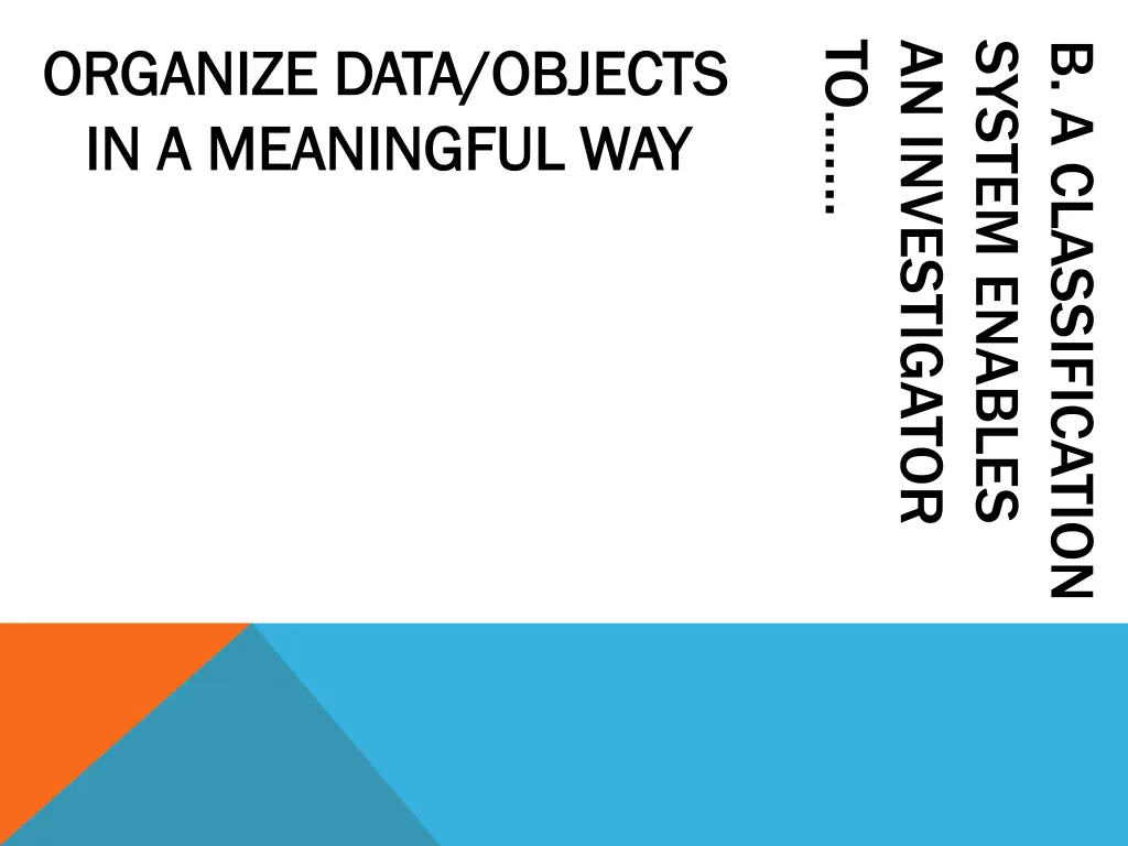 organize data objects organize data objects