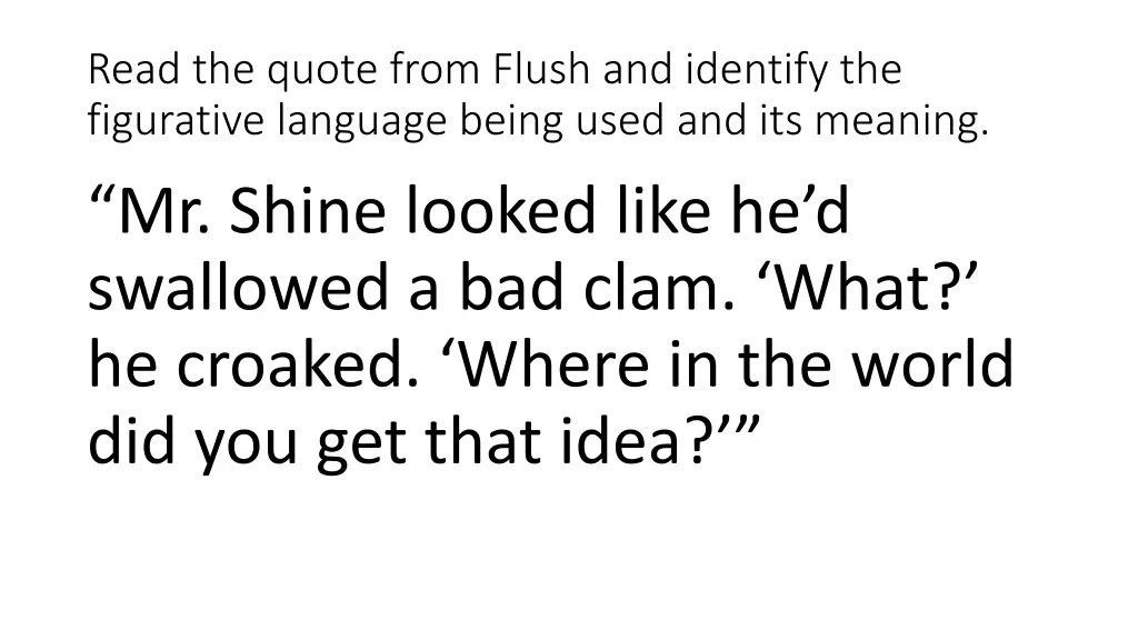 read the quote from flush and identify