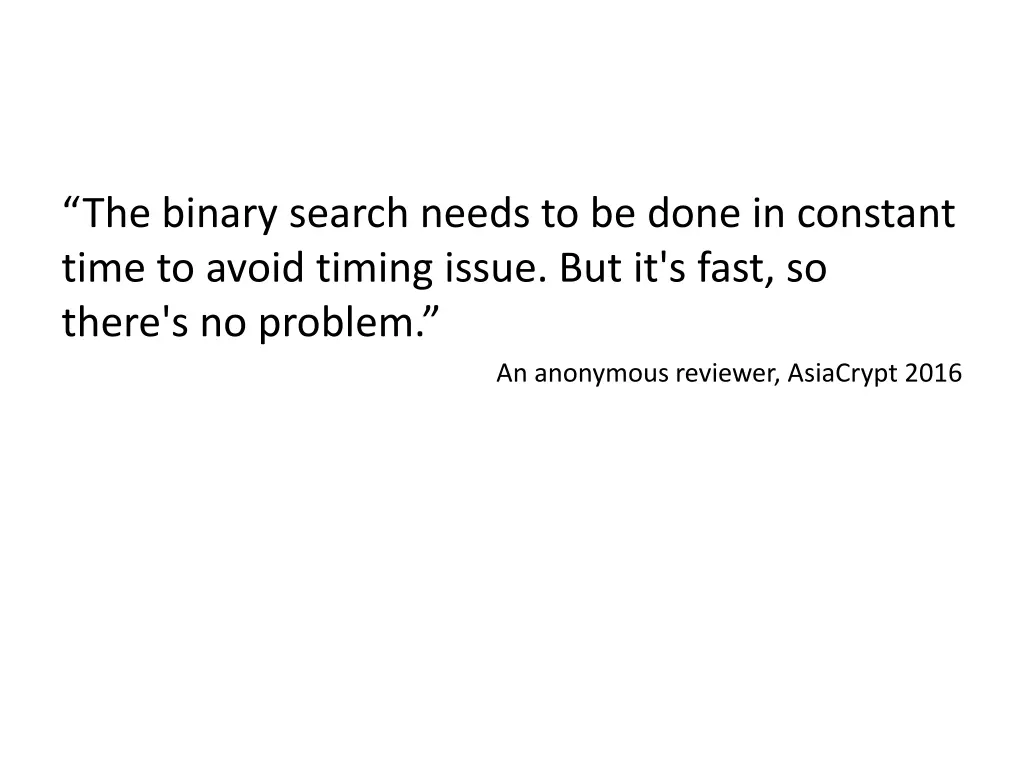 the binary search needs to be done in constant