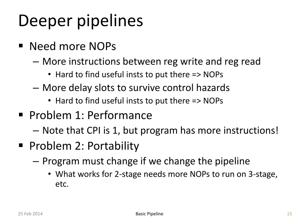 deeper pipelines