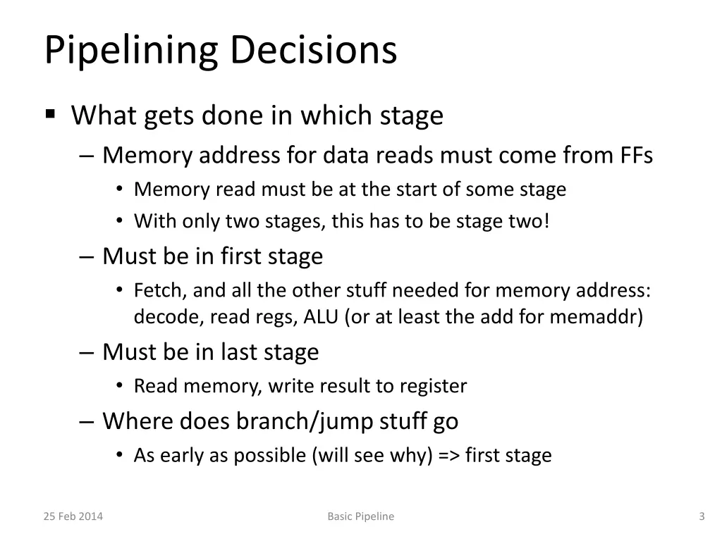 pipelining decisions