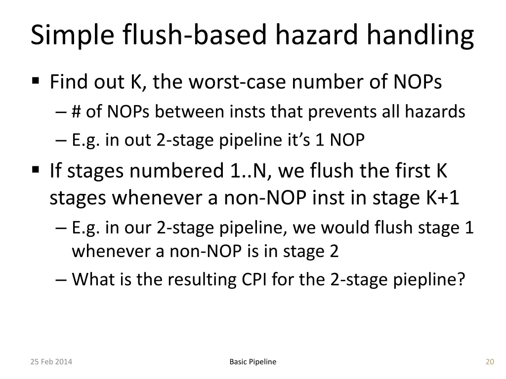 simple flush based hazard handling