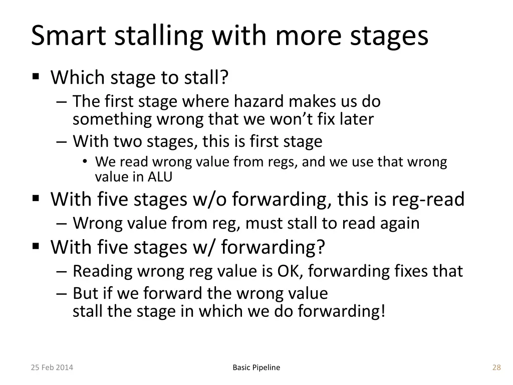 smart stalling with more stages