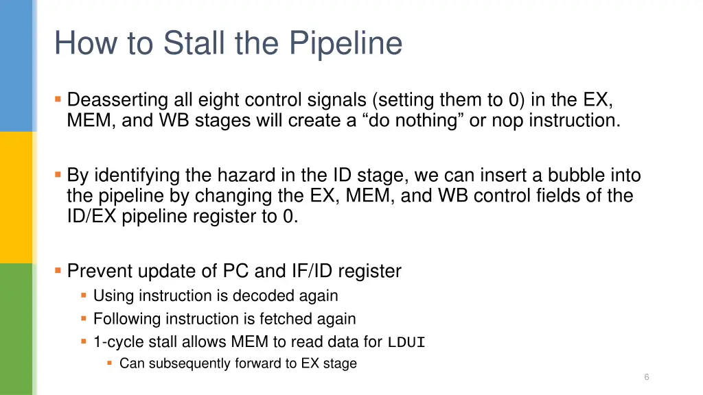 how to stall the pipeline