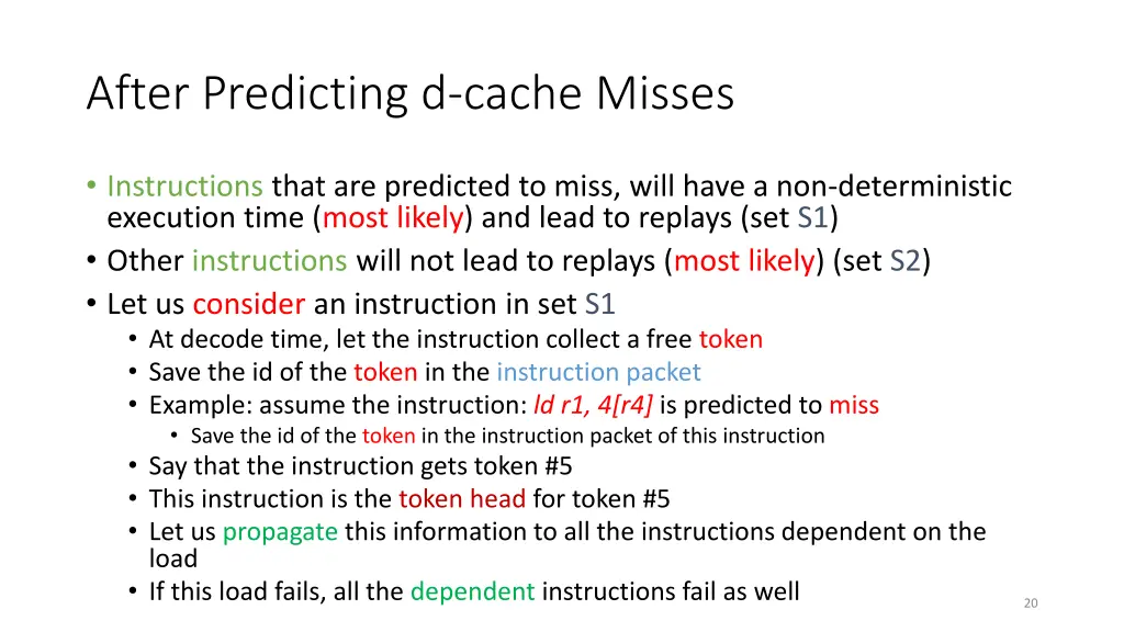 after predicting d cache misses