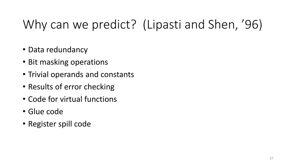 why can we predict lipasti and shen 96