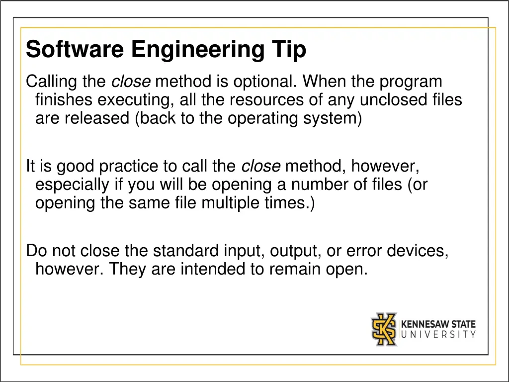 software engineering tip calling the close method