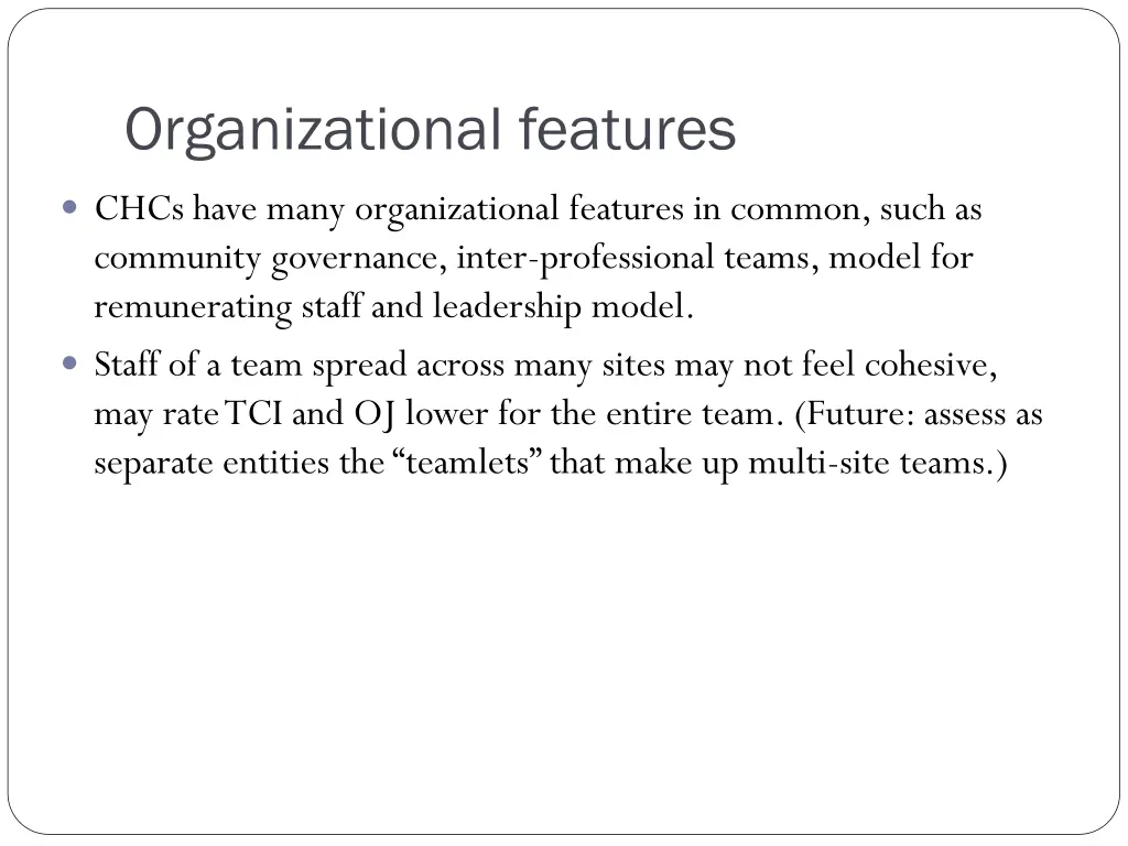 organizational features