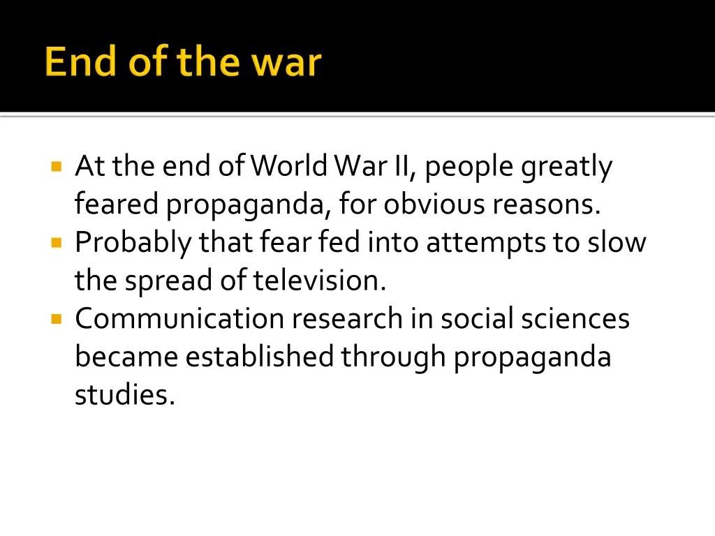 at the end of world war ii people greatly feared