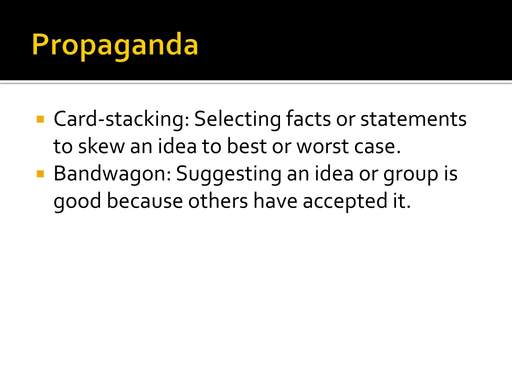 card stacking selecting facts or statements