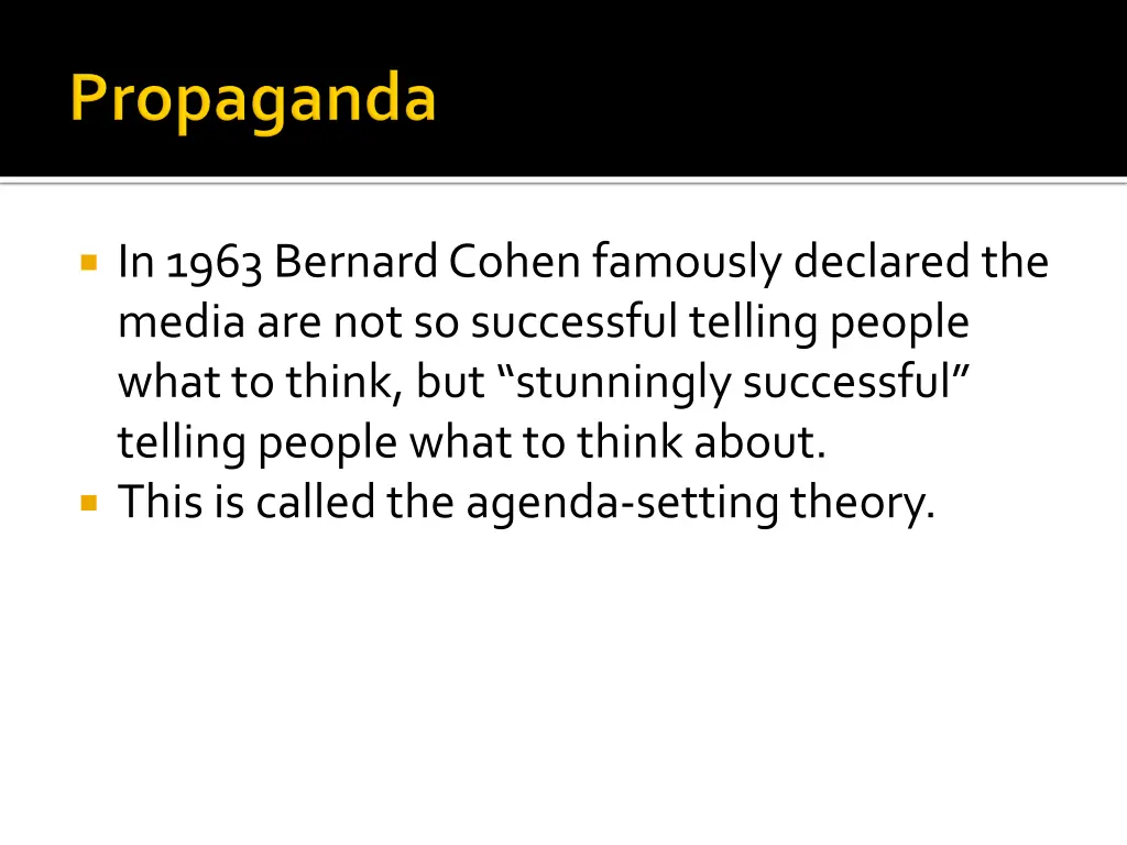 in 1963 bernard cohen famously declared the media