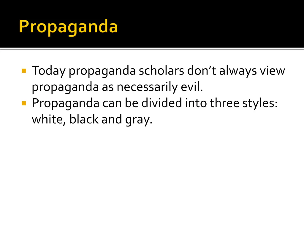 today propaganda scholars don t always view