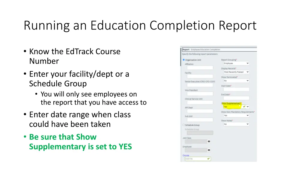 running an education completion report