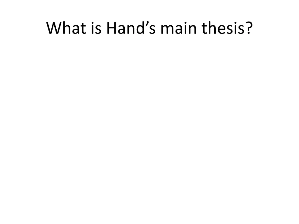 what is hand s main thesis