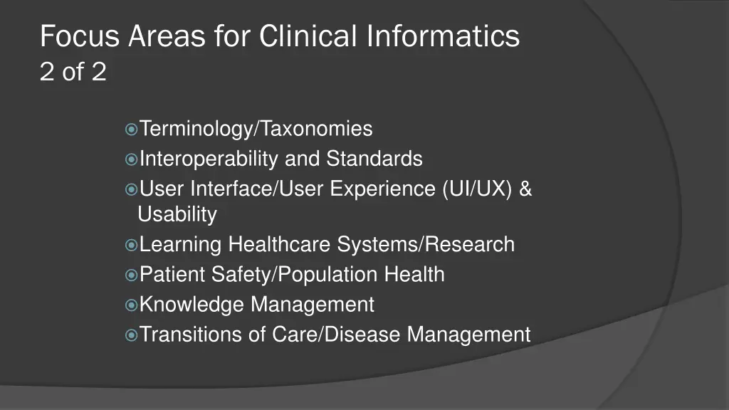 focus areas for clinical informatics 2 of 2