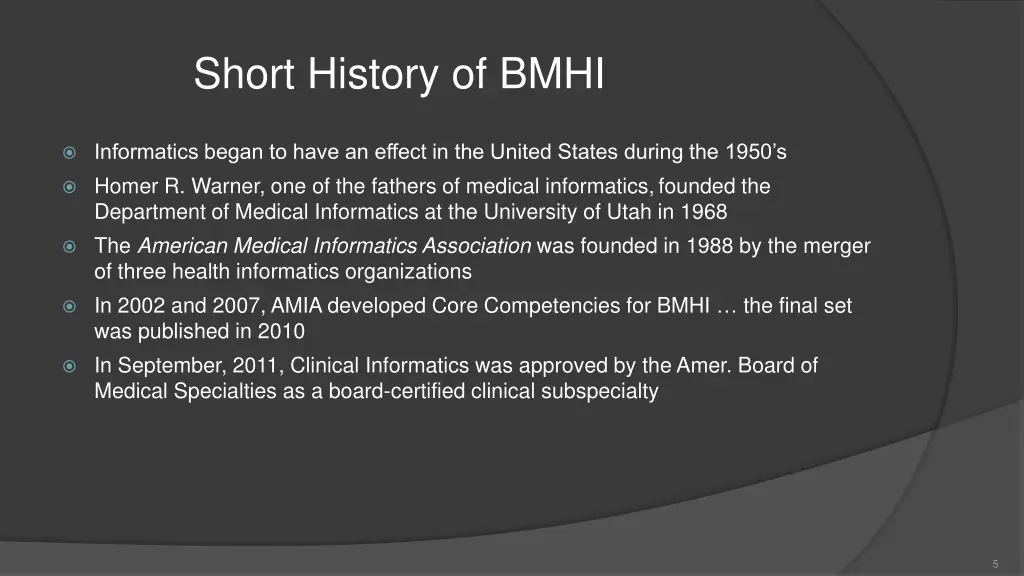 short history of bmhi