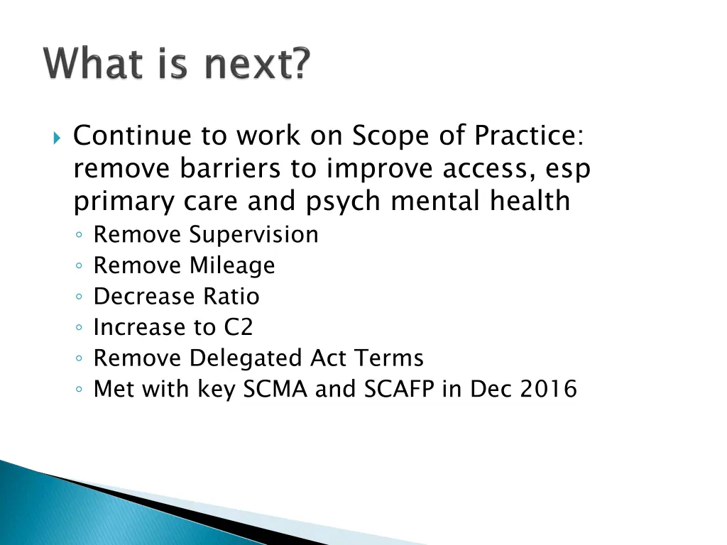 continue to work on scope of practice remove