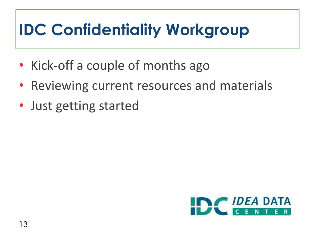 idc confidentiality workgroup