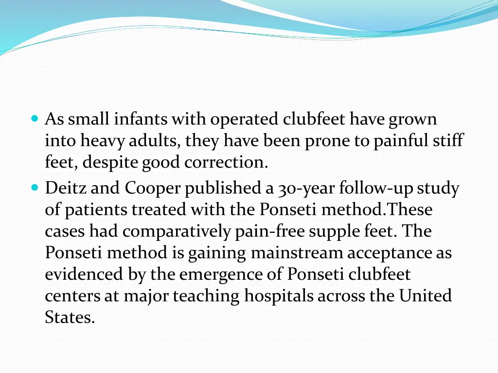 as small infants with operated clubfeet have