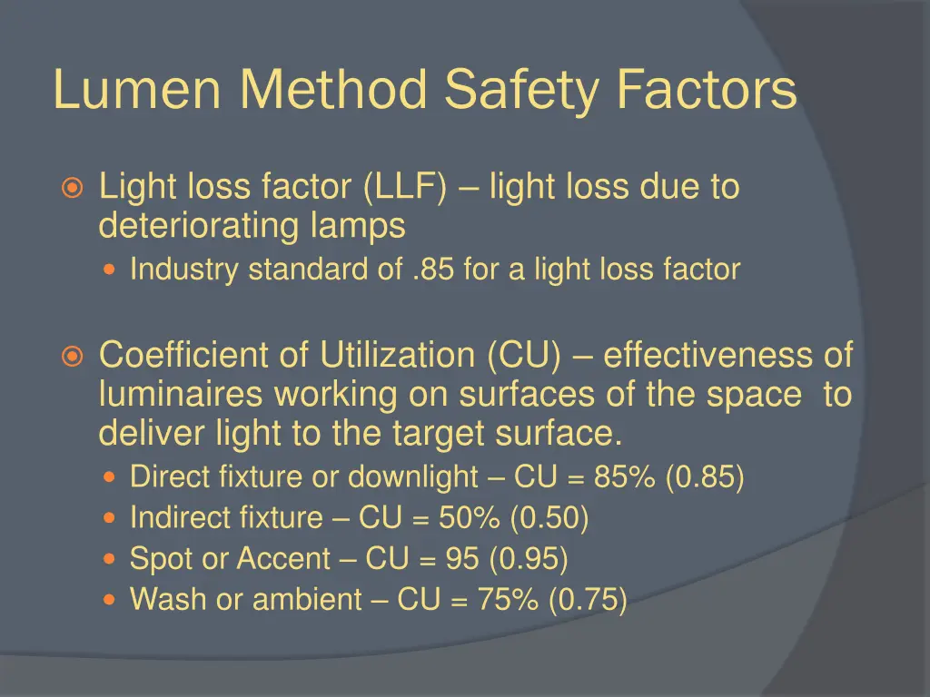 lumen method safety factors