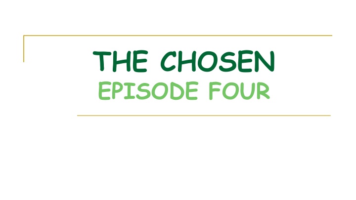 the chosen episode four