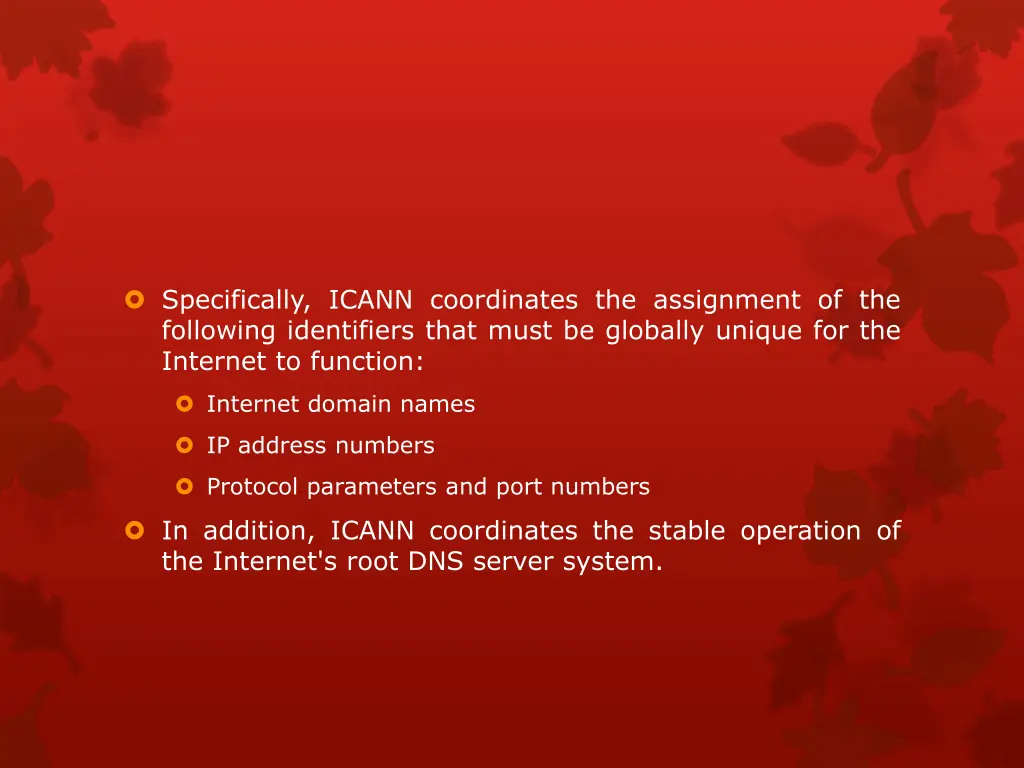 specifically icann coordinates the assignment