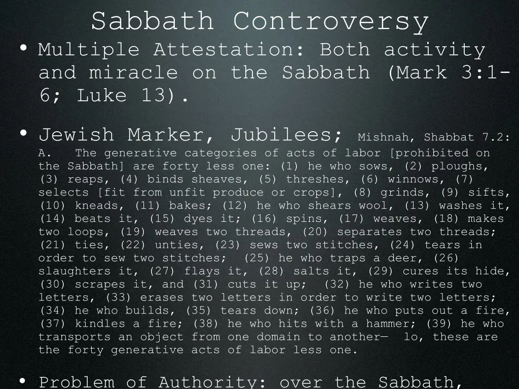 sabbath controversy multiple attestation both