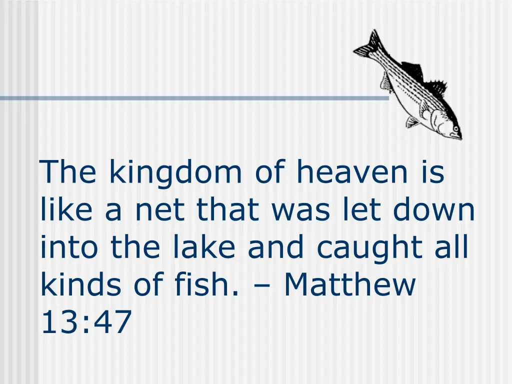 the kingdom of heaven is like a net that