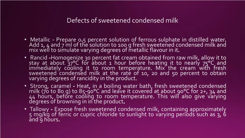 defects of sweetened condensed milk