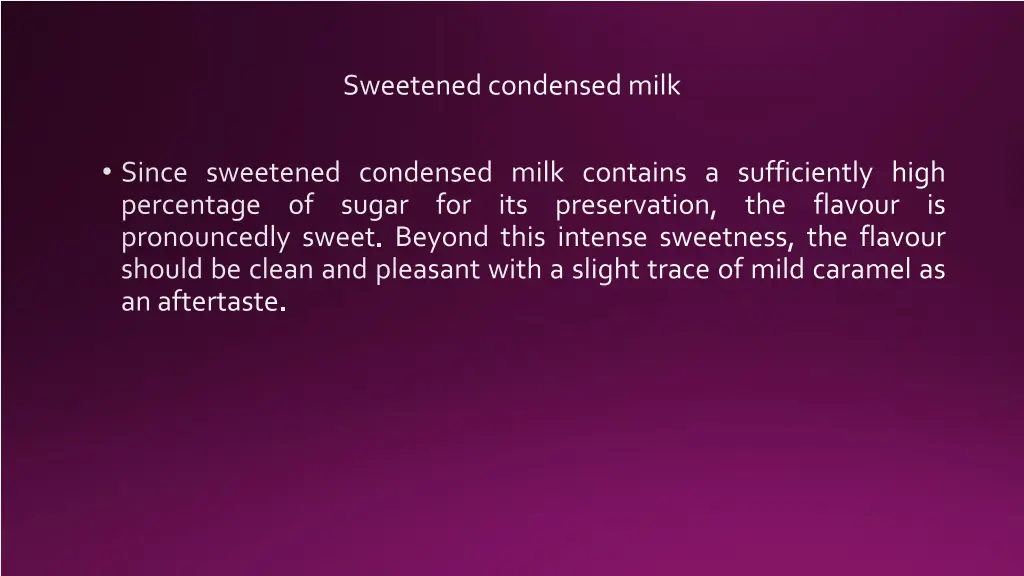 sweetened condensed milk