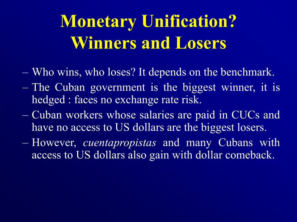 monetary unification winners and losers