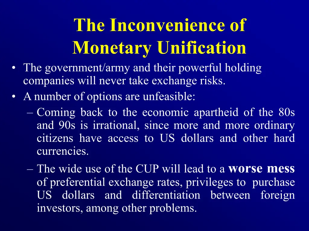 the inconvenience of monetary unification