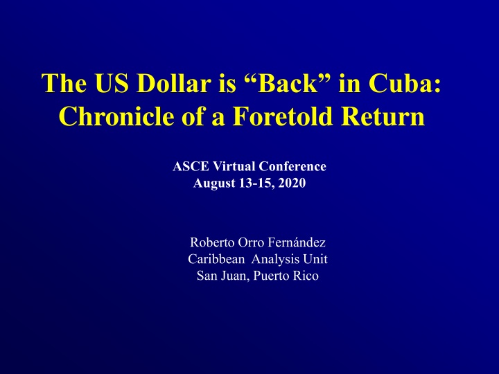 the us dollar is back in cuba chronicle