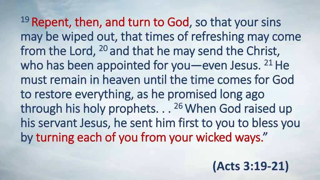 19 19 repent then and turn to god repent then