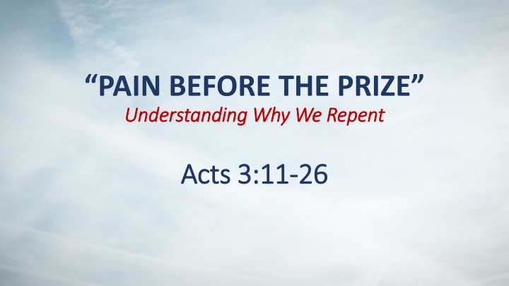 pain before the prize understanding why we repent