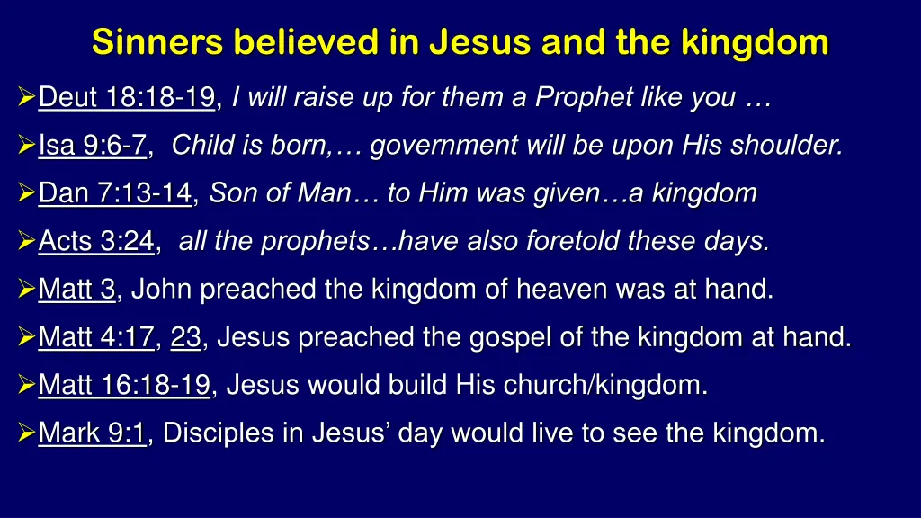 sinners believed in jesus and the kingdom