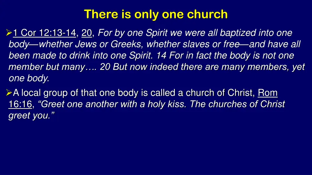 there is only one church 1