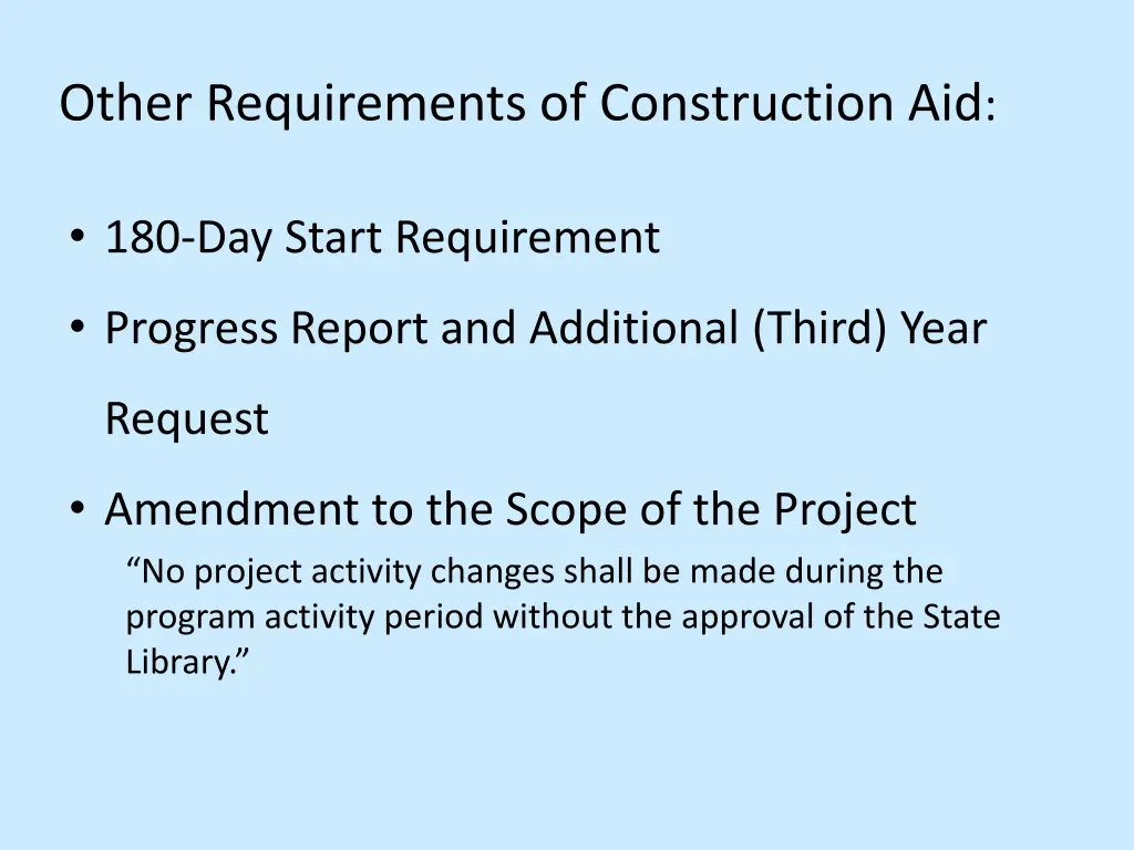 other requirements of construction aid