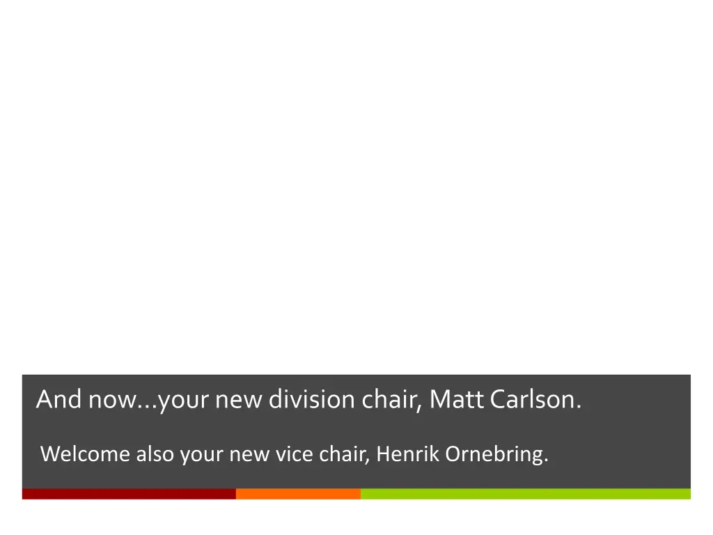 and now your new division chair matt carlson