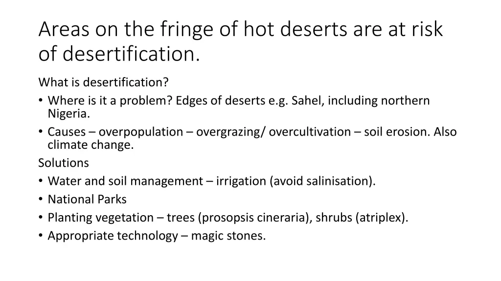 areas on the fringe of hot deserts are at risk