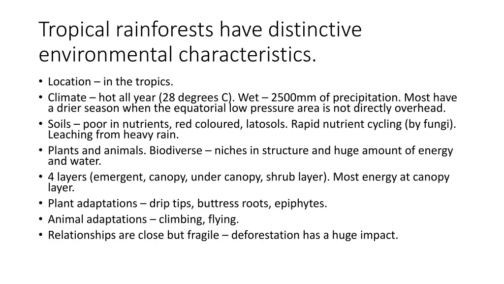 tropical rainforests have distinctive